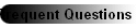 Frequent Questions